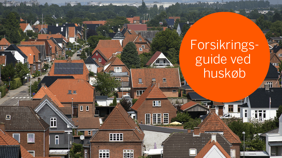Forsikring og huskøb