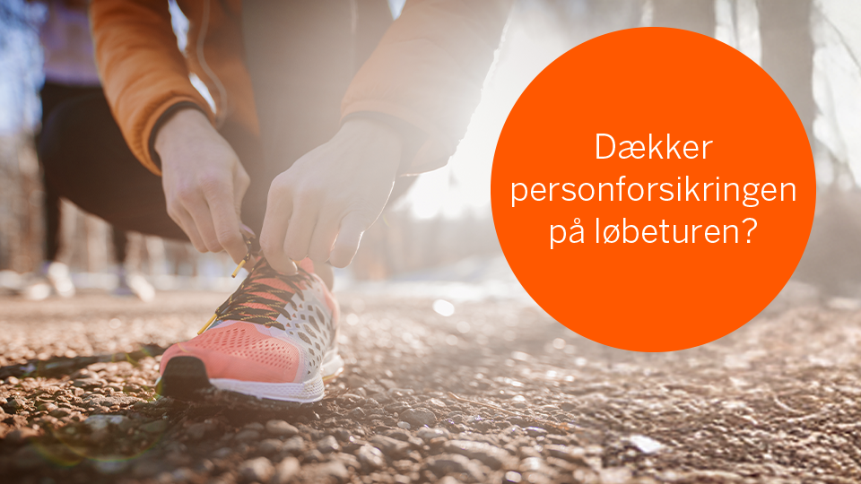 Dækker personforsikringen på løbeturen?